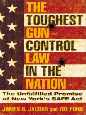 cover image of The Toughest Gun Control Law in the Nation